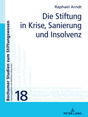 cover image of Die Stiftung in Krise, Sanierung und Insolvenz